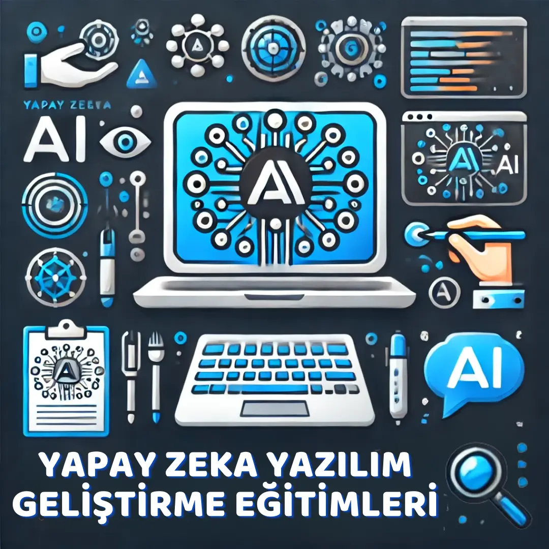 Yapay Zeka Yazılım Geliştirme Eğitimleri